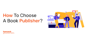 How To Choose A Book Publisher 1