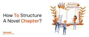 How To Structure A Novel Chapter 1